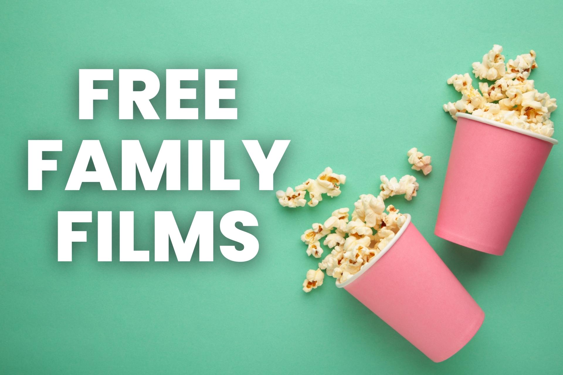 Two pink tubs of popcorn on a green background with the words Free Family Films